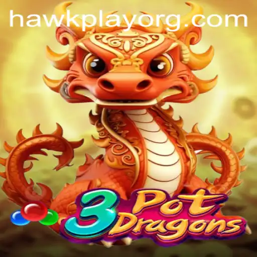 Exploring the Exciting World of 3PotDragons with HawkPlay