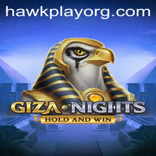 Dive into the Enchanting World of GizaNights: A Comprehensive Guide Featuring HawkPlay